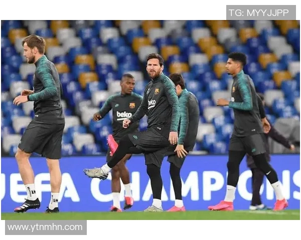 欧冠激战巴萨对阵那不勒斯精彩回顾与赛前分析