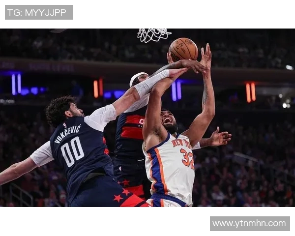 尼克斯与奇才激战视频回顾精彩瞬间与关键时刻分析